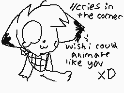 Drawn comment by pikacola
"//cicies in the corner i wish i could animate like you XD"