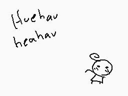 Drawn comment by く(^▽^)つ
"{fuehau heahav}"