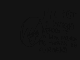 Drawn comment by nowheras
"I'LL POST A UNLOCKED VERSION IF A WAR INCLUDES THE THERESAS OR SUDOMFILMS"