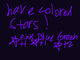 Drawn comment by Aristotle
"have colored stars! erKBlue Green er+2"