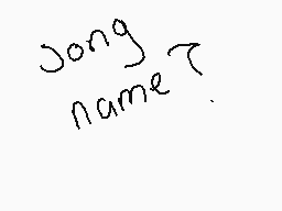 Drawn comment by Maiyah
"Jong name?"