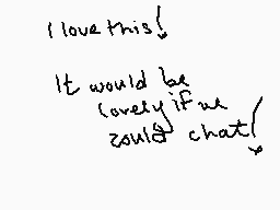 Drawn comment by •Babbit•
"I love this! It would be lovely if we could chat."