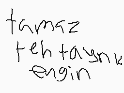 Drawn comment by trainlover
"tamaz tehtayank engin"