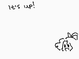 Drawn comment by Nena
"It's up!"