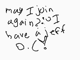 Drawn comment by Sp!ral♥
"may I join again? 'o I have a deft o . C !"