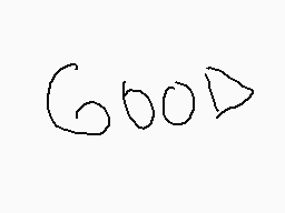 Drawn comment by Davidinho
"Good"