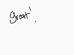 Drawn comment by ST☆R
"great!"