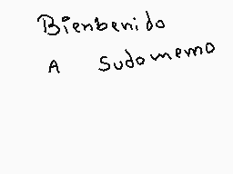 Drawn comment by kitty
"Bienvenido A Sudomemo"