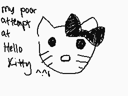 Drawn comment by mokacheer
"my poor attempt at Hello Kitty ^_^"
