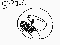 Drawn comment by POLLO :)
"EPIC"