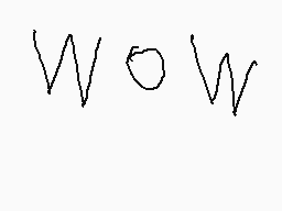 Drawn comment by SonicGamer
"wow"