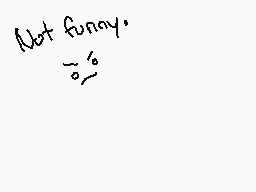 Drawn comment by 2149 Pup
"Not funny."