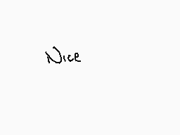 Drawn comment by wolfire
"Nice"