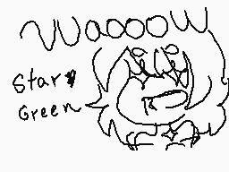 Drawn comment by ♥★Maikie★♥
"Waaaaow Star Green"