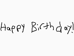 Drawn comment by Mega
"Happy Birthday!"