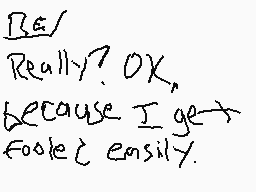 Drawn comment by Mega
"I ∈ R Really? OK, because I get fooled easily."