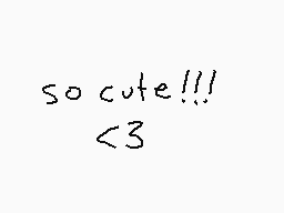 Drawn comment by ♥SQUIRMLY♥
"so cute!!! <3"
