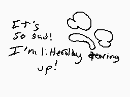 Drawn comment by Michael J♥
"It's so sad! I'm 1. Healthy growing up!"