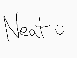 Drawn comment by Dragonmon
"Neat i"