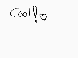 Drawn comment by VocaIsisー♪
"Cool!"