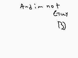 Drawn comment by OhMyDitxiz
"And i'm not Guy (B)"