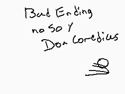 Drawn comment by Zero
"But Ending no say Don cordebus"