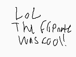 Drawn comment by JTXPstudio
"LOL The flip was cool!"
