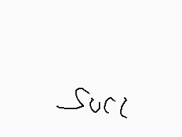 Drawn comment by KinkyKiwi
"succi"
