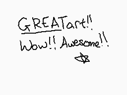 Drawn comment by Noodleball
"GREATart!! Wow!! Awesome!!"