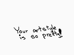 Drawn comment by 「ABEL」
"Your art style is so pretty!"