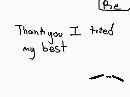 Drawn comment by 「ABEL」
"Thank you I tried my best"