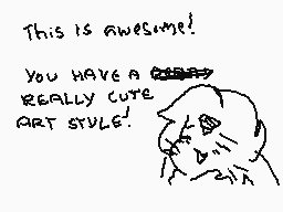 Drawn comment by Akorecan
"This is awesome! YOU HAVE A REALLY CUTE ART STYLE!"