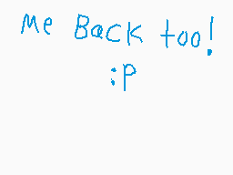 Drawn comment by Lucha 
"Me Back too! :P"