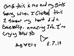 Drawn comment by ☆Dip&Mabel
"Oh this is me and my girls song when I clicked this I swear my hand did a Backflip amazing Job I'm Crying Btw XD AngieElez 11.7.14"