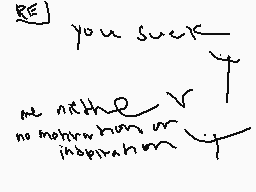 Drawn comment by ArmyTrash∞