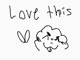 Drawn comment by Gaterade
"Love this"