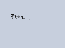 Drawn comment by Phoney
"Peak"