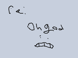 Drawn comment by Phoney
"Oh god"