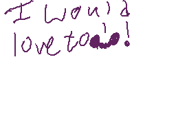 Drawn comment by Kharl
"I would love to!"