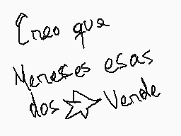 Drawn comment by 😃kevin😃
"Eneo que Neretes esas dos Vende"