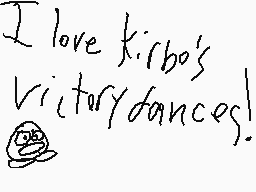 Drawn comment by EpicWeasel
"I love kirbo's victorydances!"