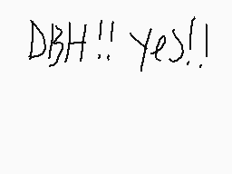 Drawn comment by Conster
"DBH!! Yes!!"