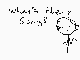 Drawn comment by ～Mino～
"what's the ? song?"