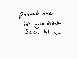 Drawn comment by Unknown
"posted one if you didn't see 1st"