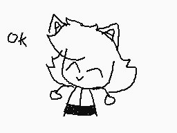 Drawn comment by ☆♥kitty♥★
"ok"