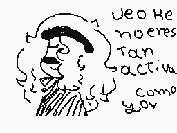 Drawn comment by ～Canela♥
"veo ke noeres tan activa como soy"