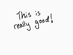 Drawn comment by Cheli-Chan
"This is really good!"