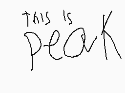 Drawn comment by Xbox
"this is peak"