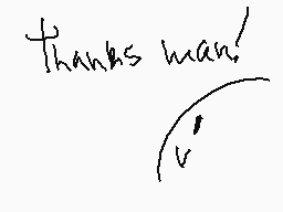 Drawn comment by Keijos
"Thanks man!"