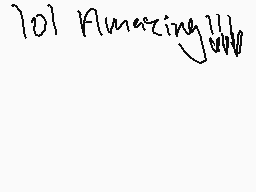 Drawn comment by Bonnie078
"101 Amazing!"